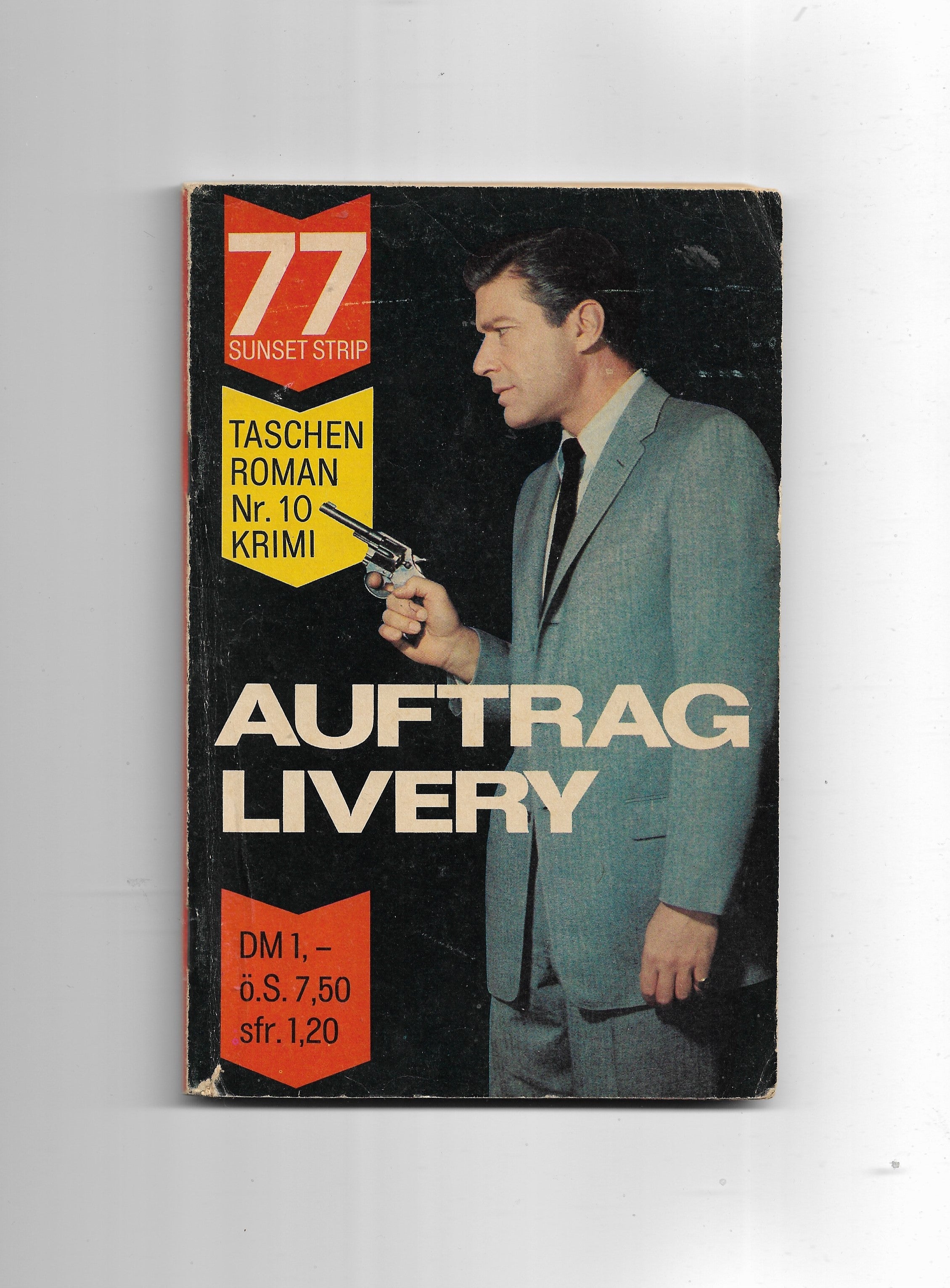 Taschenroman  77  Sunset Strip Auftrag Livery 1964