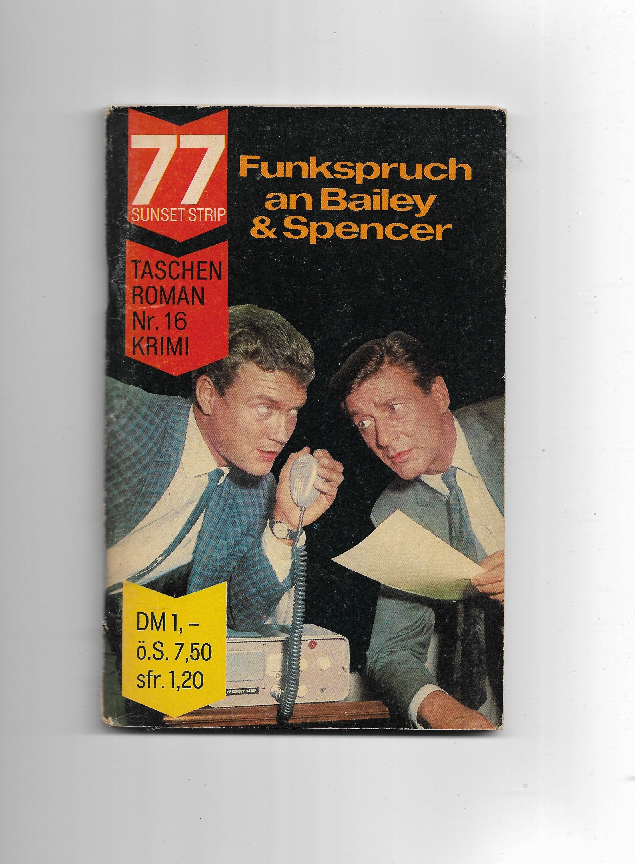 Taschenroman  77  Sunset Strip Funkspruch an Bailey Spencer 1964