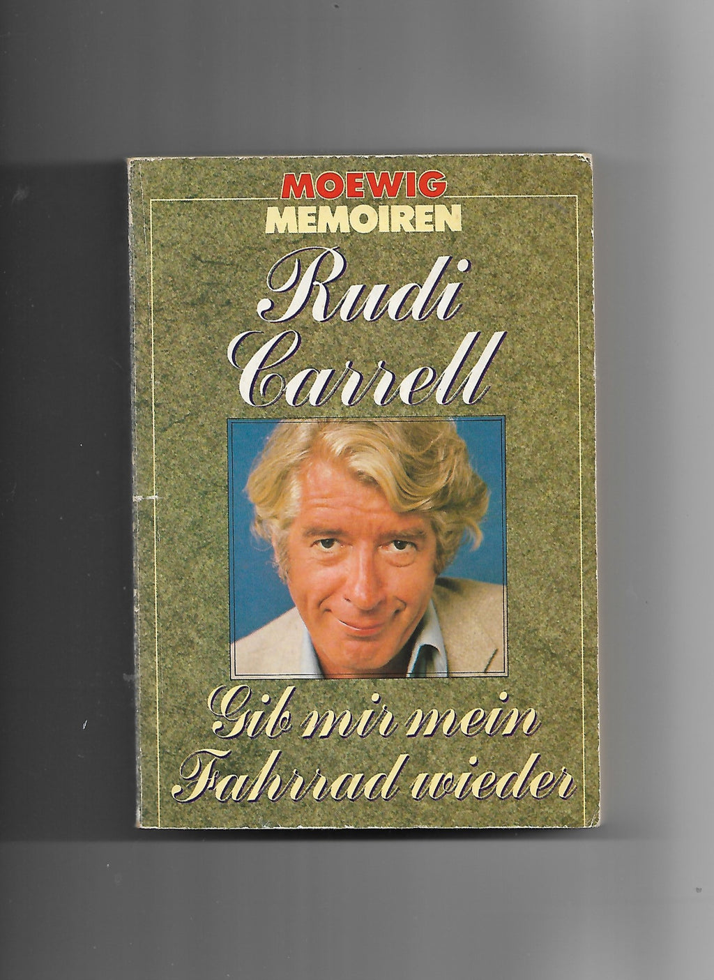 Film-Bibliothek Rudi Carrell Gib mir mein Fahrrad zurück Memoiren