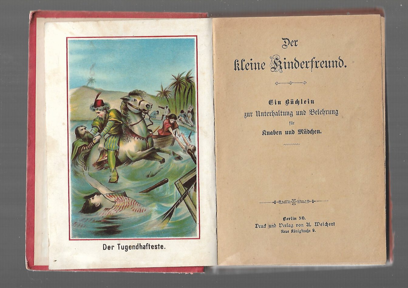 Alte Bücher Der kleine Kinderfreund Ein Büchlein zur Unterhaltung und Belehrung für Knaben und Mädchen Weichert Verlag ca. 1898