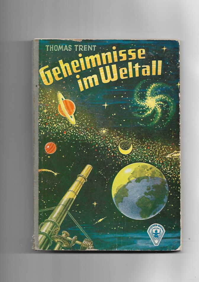Jugendbuch GJB Geheimnisse im Weltall von Thomas Trent ca. 1955