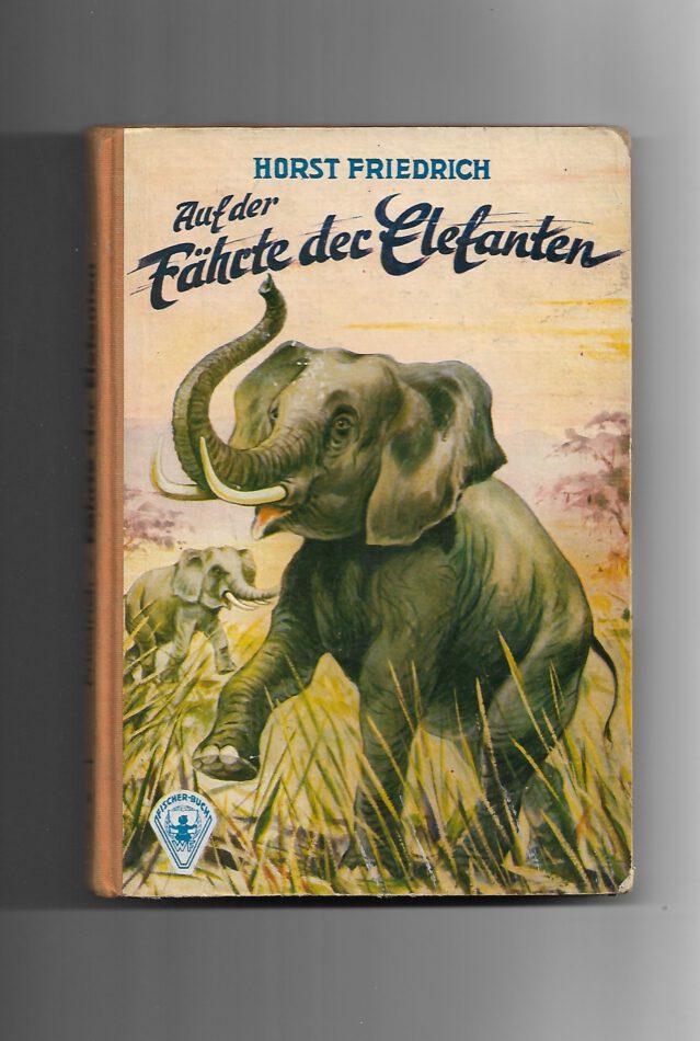 Jugendbuch GJB Auf der Fährte der Elefanten von Horst Friedrich