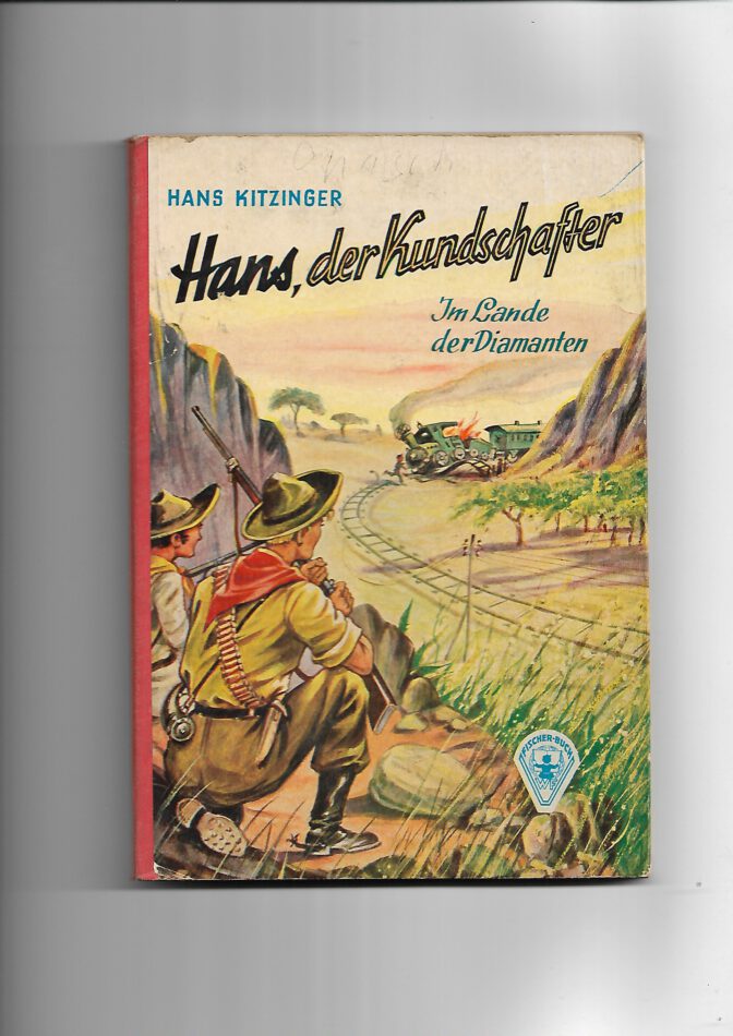 Jugendbuch GJB Hans der Kundschafter von Hans Kitzinger aus den 1950er Jahren gebrauchter guter Zustand