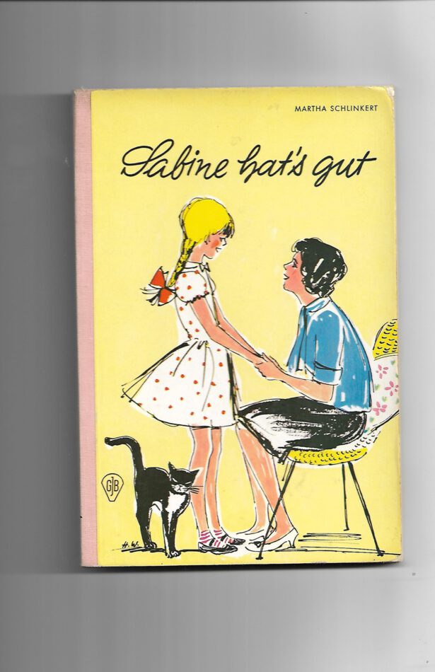 Jugendbuch GJB Sabine hat's gut von Martha Schlinkert 1964