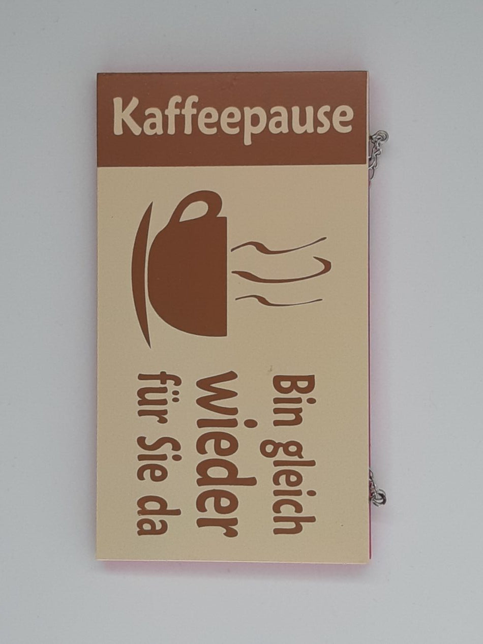 Holzschild "Kaffeepause - Bin gleich wieder für sie da" (18 x 10 cm)