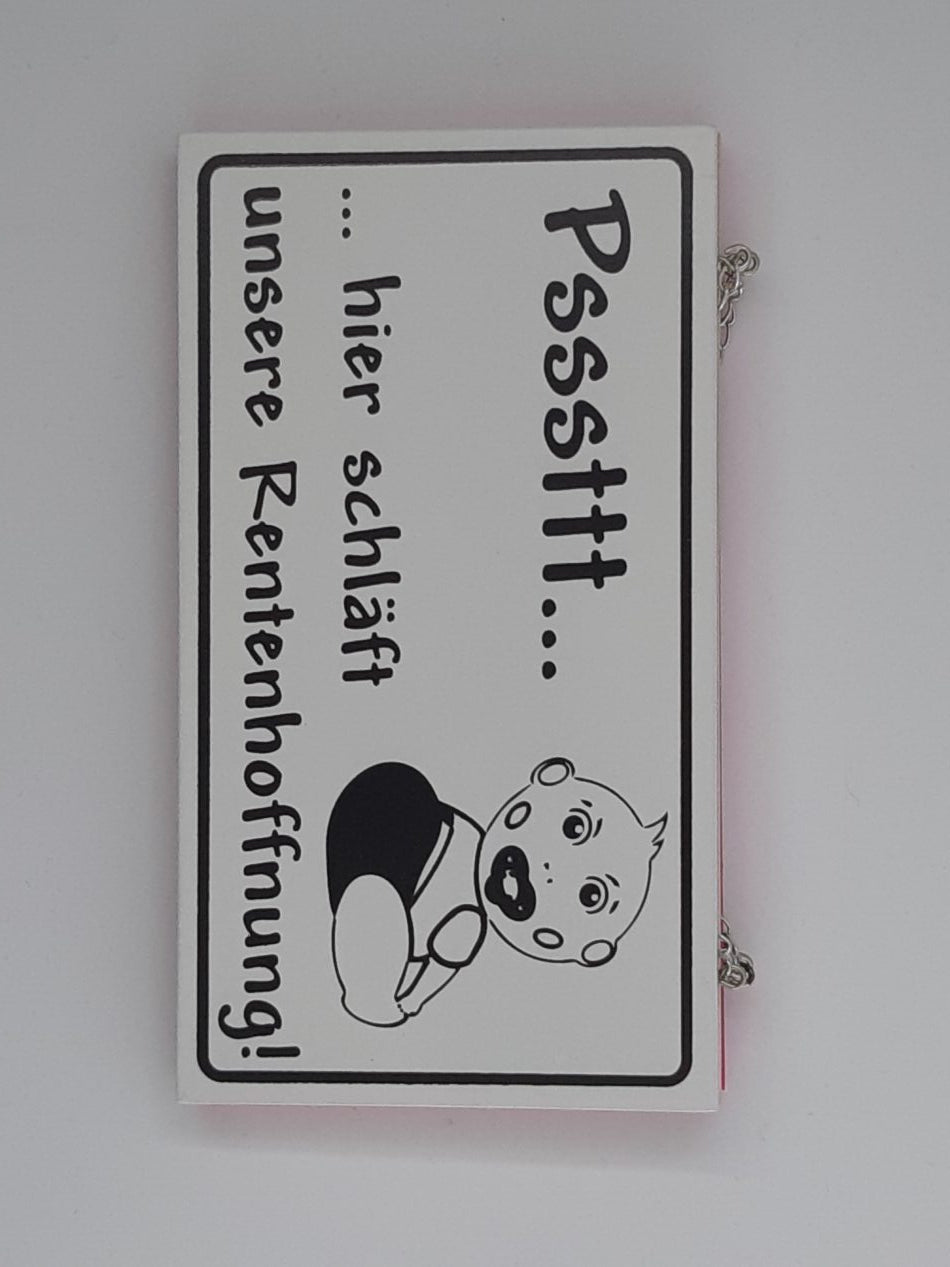 Holzschild "Psssttt ... hier schläft unsere Rentenhoffnung !" (18 x 10 cm)