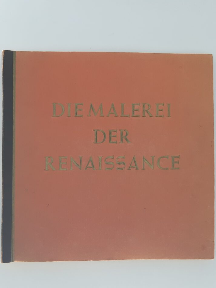 ALBEN SAMMELBILDERALBUM  Die Malerei der Renaissance herausgegeben vom Cigaretten Bilderdienst  Altona-Bahrenfeld 1938 vollständig