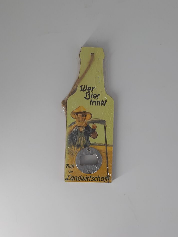 Flaschenöffner Wer Bier trinkt...hilft der Landwirtschaft