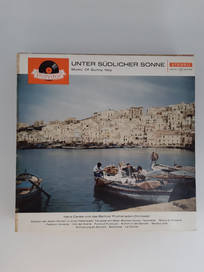 LP Schallplatte Vinyl Unter südlicher Sonne Music of Sunny Italy Hans Carste und das Berliner Promenaden-Orchester Polydor 1961