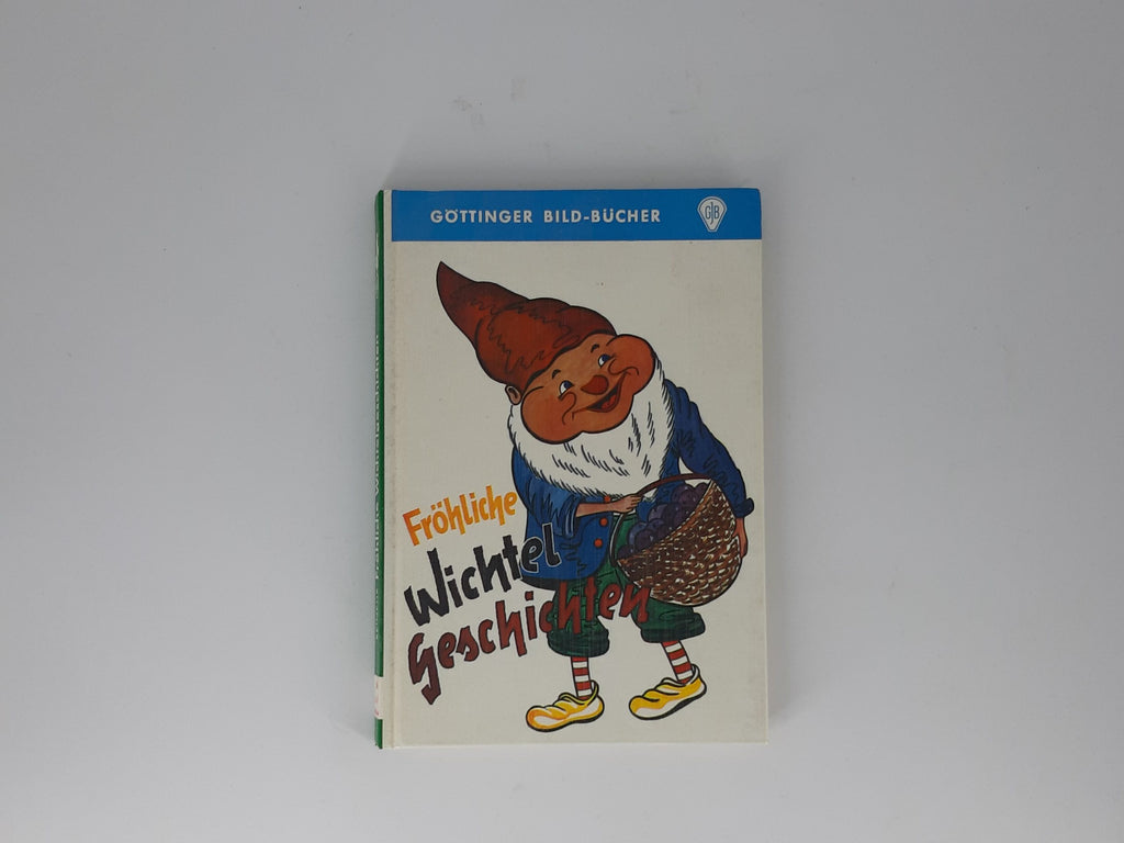 Kinderbuch GJB Göttinger Bild-Bücher Wilfried Reinehr Fröhliche Wichtelgeschichten 1968