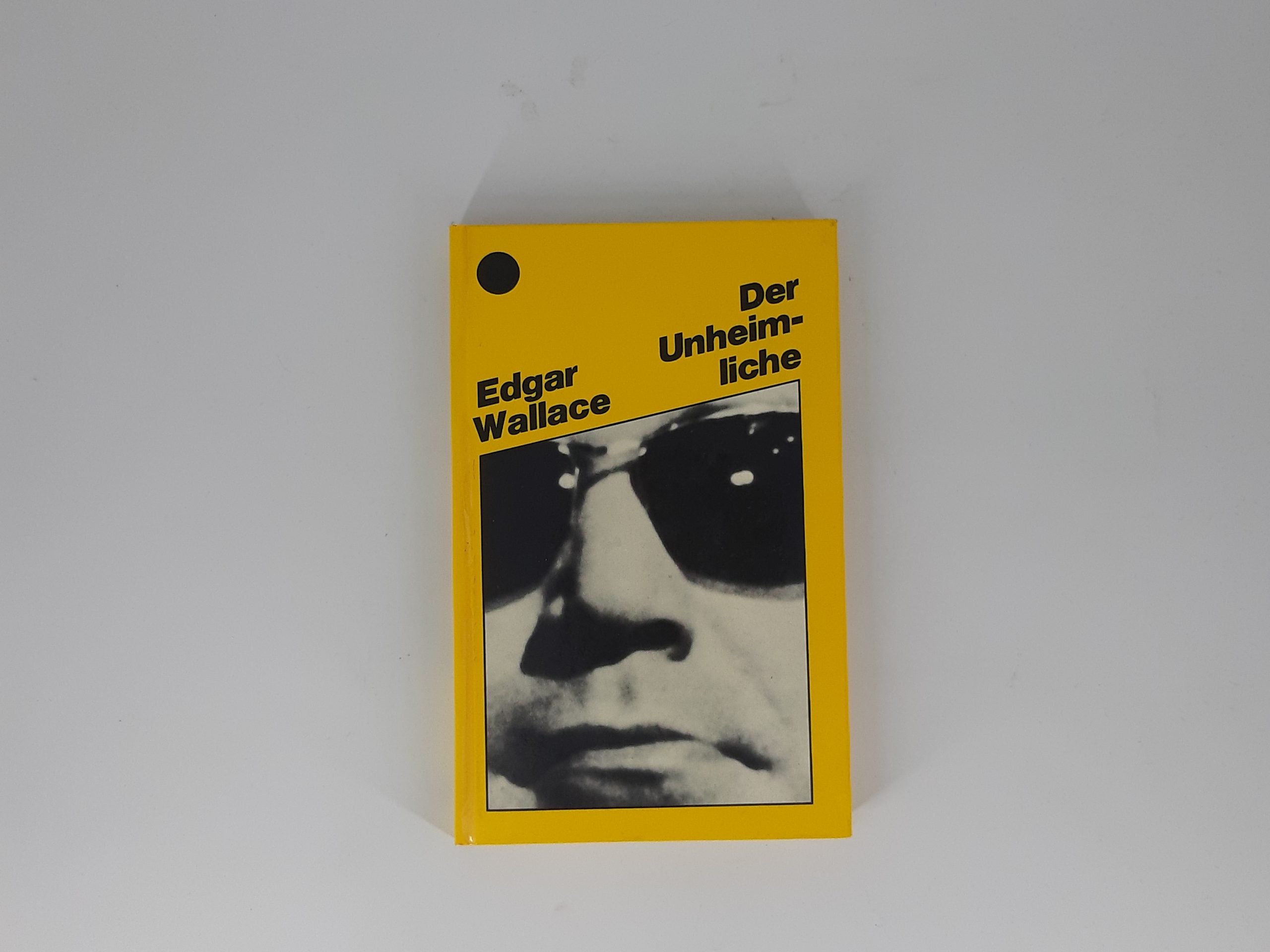 Kriminalroman Edgar Wallace Der Unheimliche