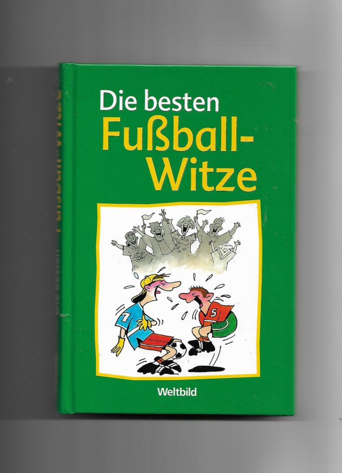 Humor Berti Klinsbauer Die besten Fußballwitze Weltbild  2005
