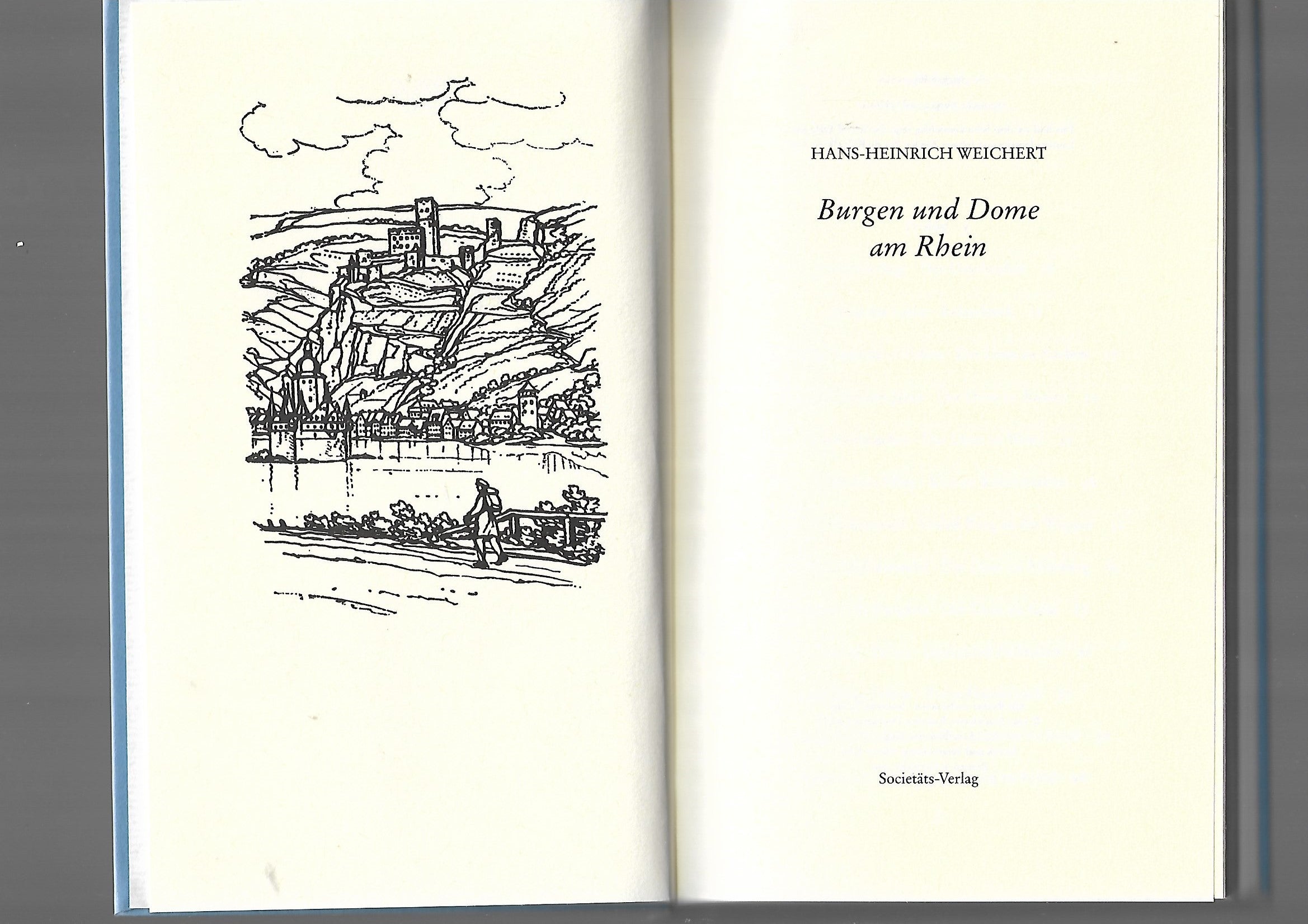 Kulturgeschichte Hans-Heinrich Welchert Burgen und Dome am Rhein Societäts-Verlag 1992