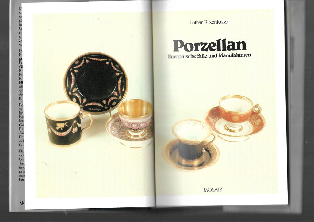 Kulturgeschichte Lothar P. Konietzka Porzellan Europäische Stile und Manufakturen Mosaik Verlag 1981