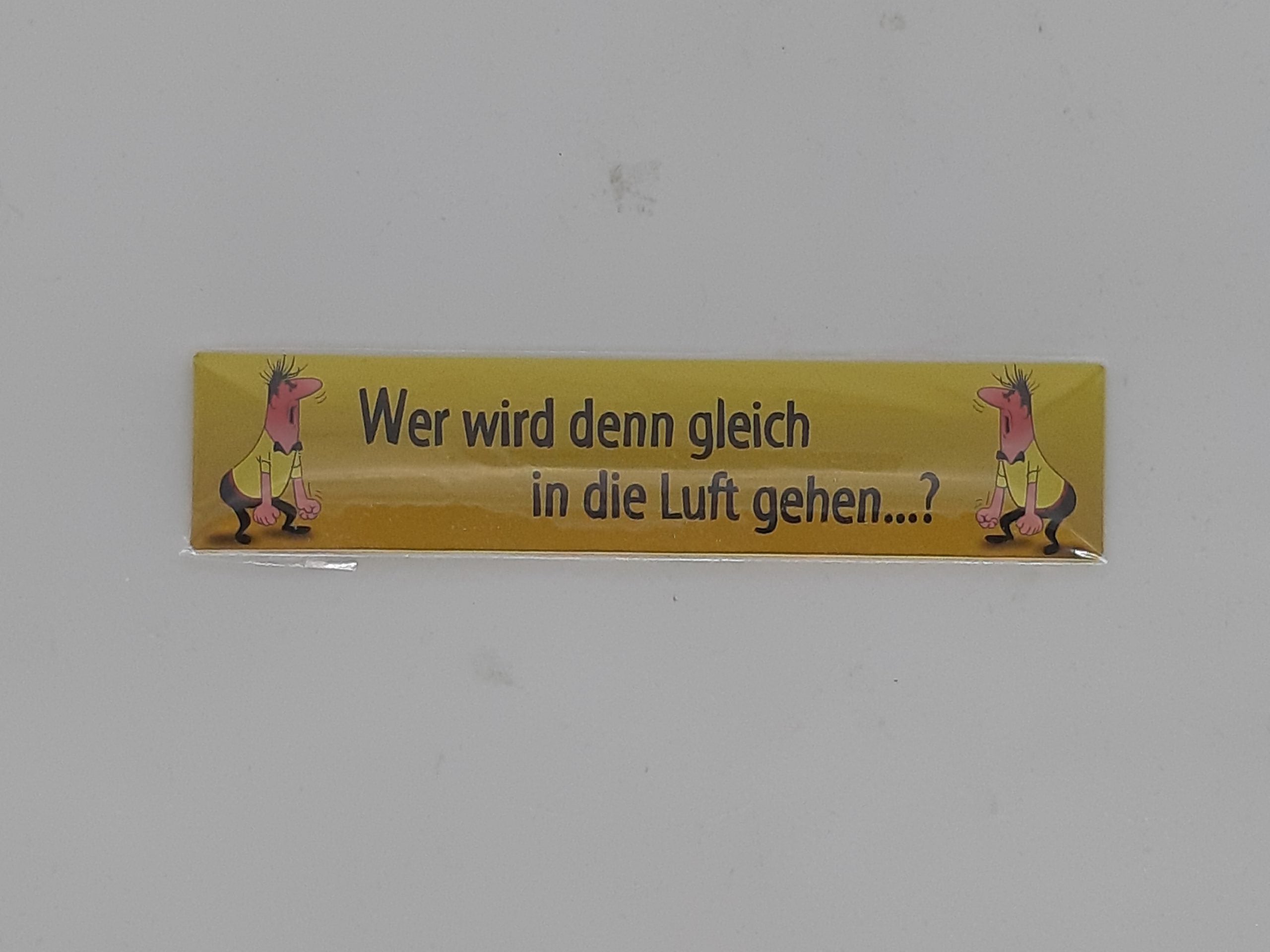 Magnet Straße "HB - Wer wird denn gleich in die Luft gehen !"