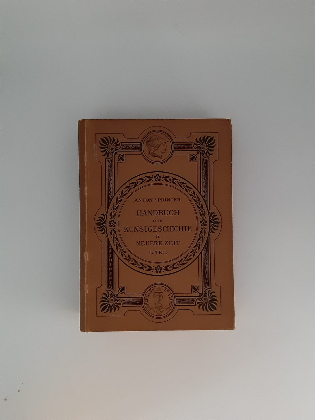 Kunst Anton Springer Handbuch der Kunstgeschichte Band 1 - 5 Verlag EAS E.A. Seemann 1895 - 1909