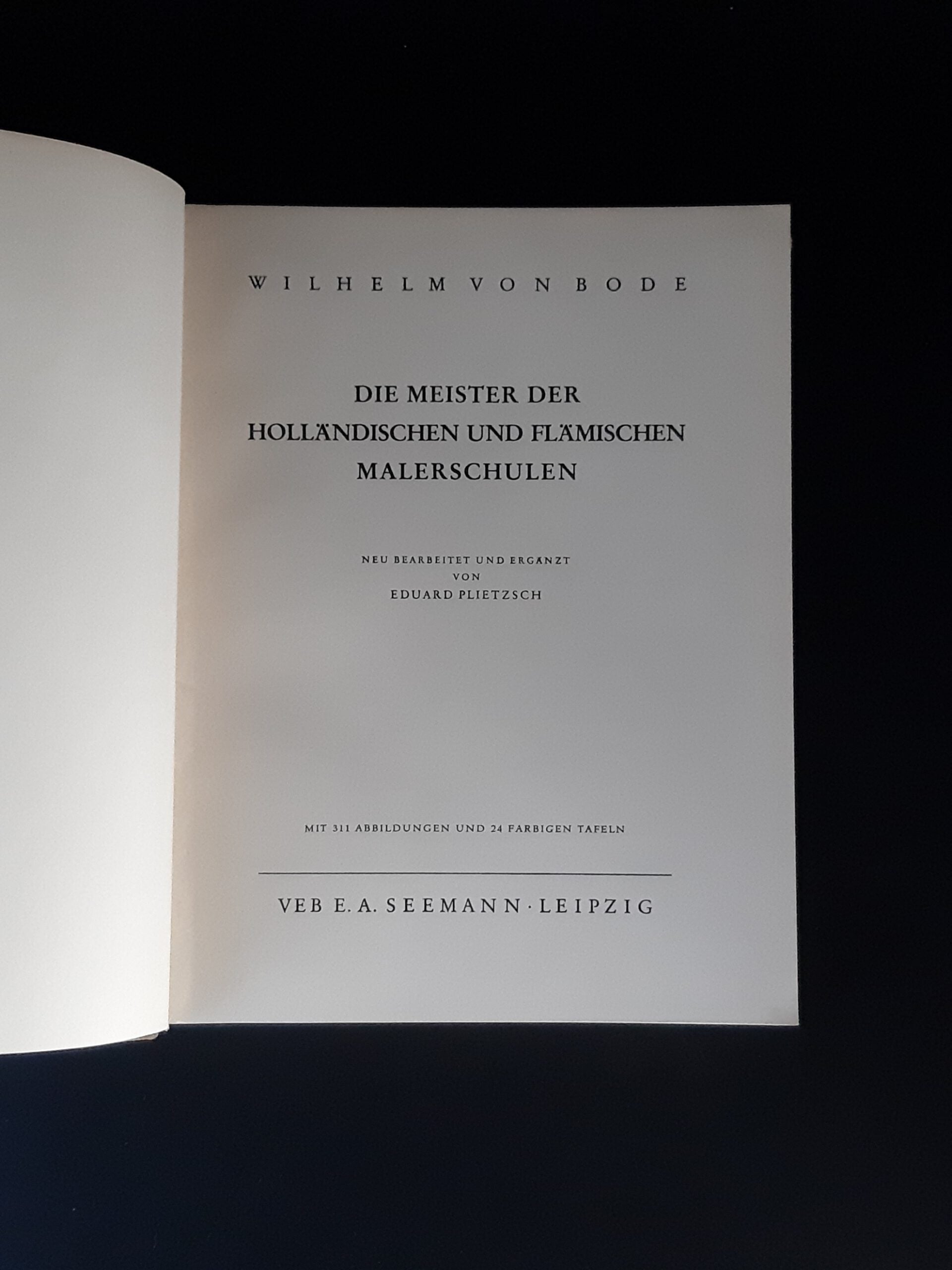 Kunst Wilhelm von Bode Die Meister der holländischen und flämischen Malerschulen VEB E.A. Seemann Leipzig 1958