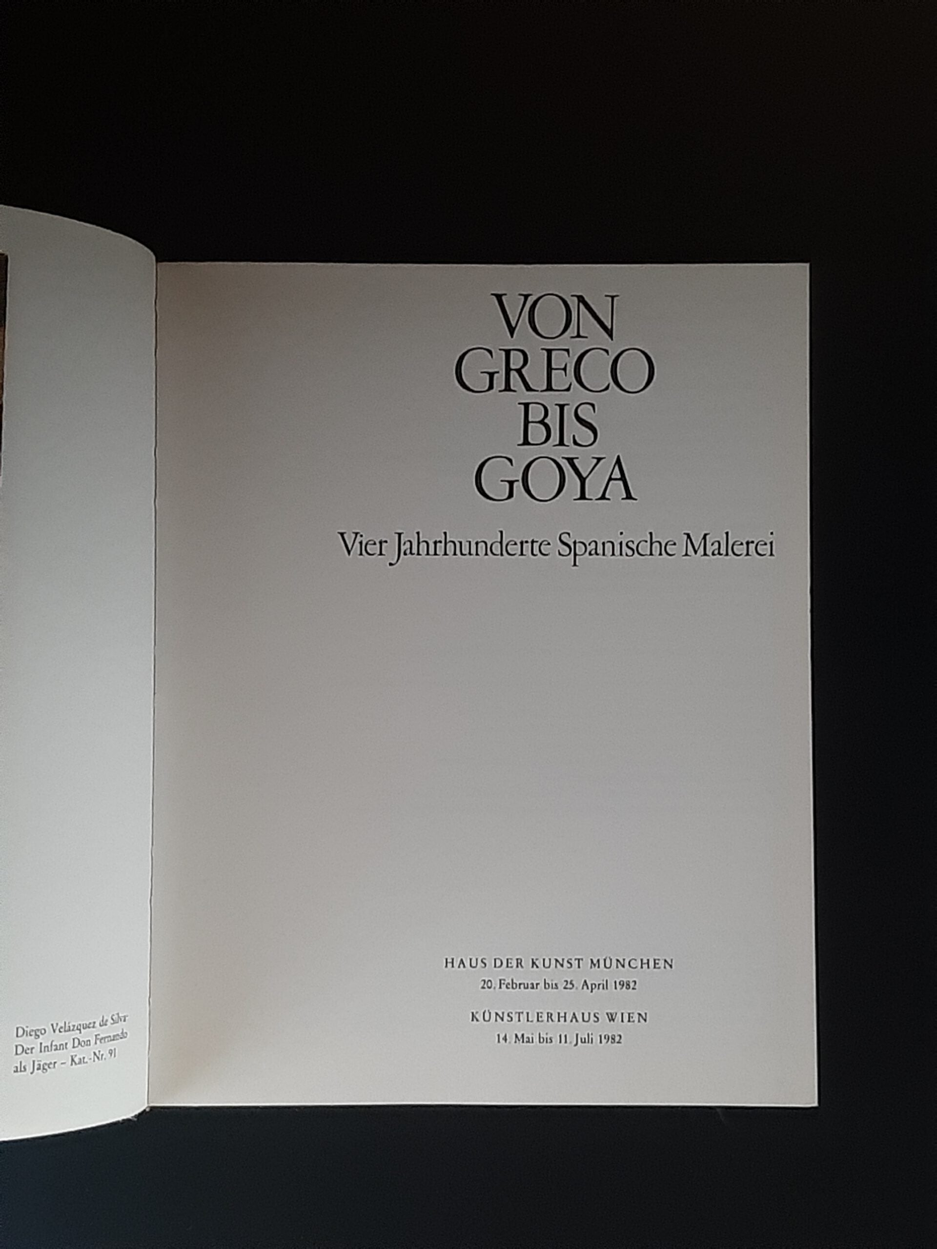 Kunst Ausstellungskatalog Von Greco bis Goya München Haus der Kunst 1982 Hrsg