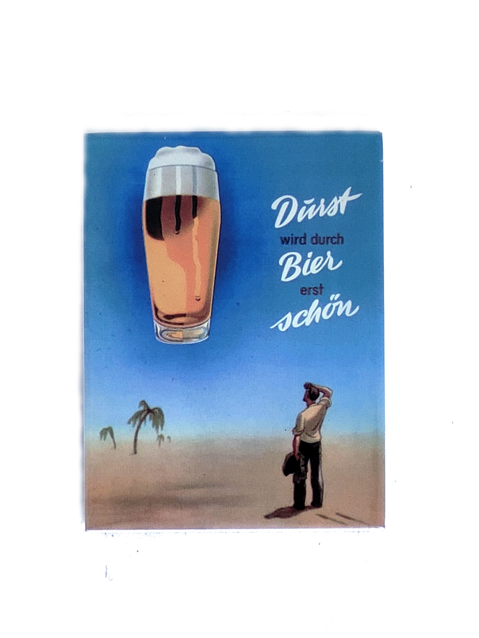 Magnet "Durst wird durch Bier erst schön"