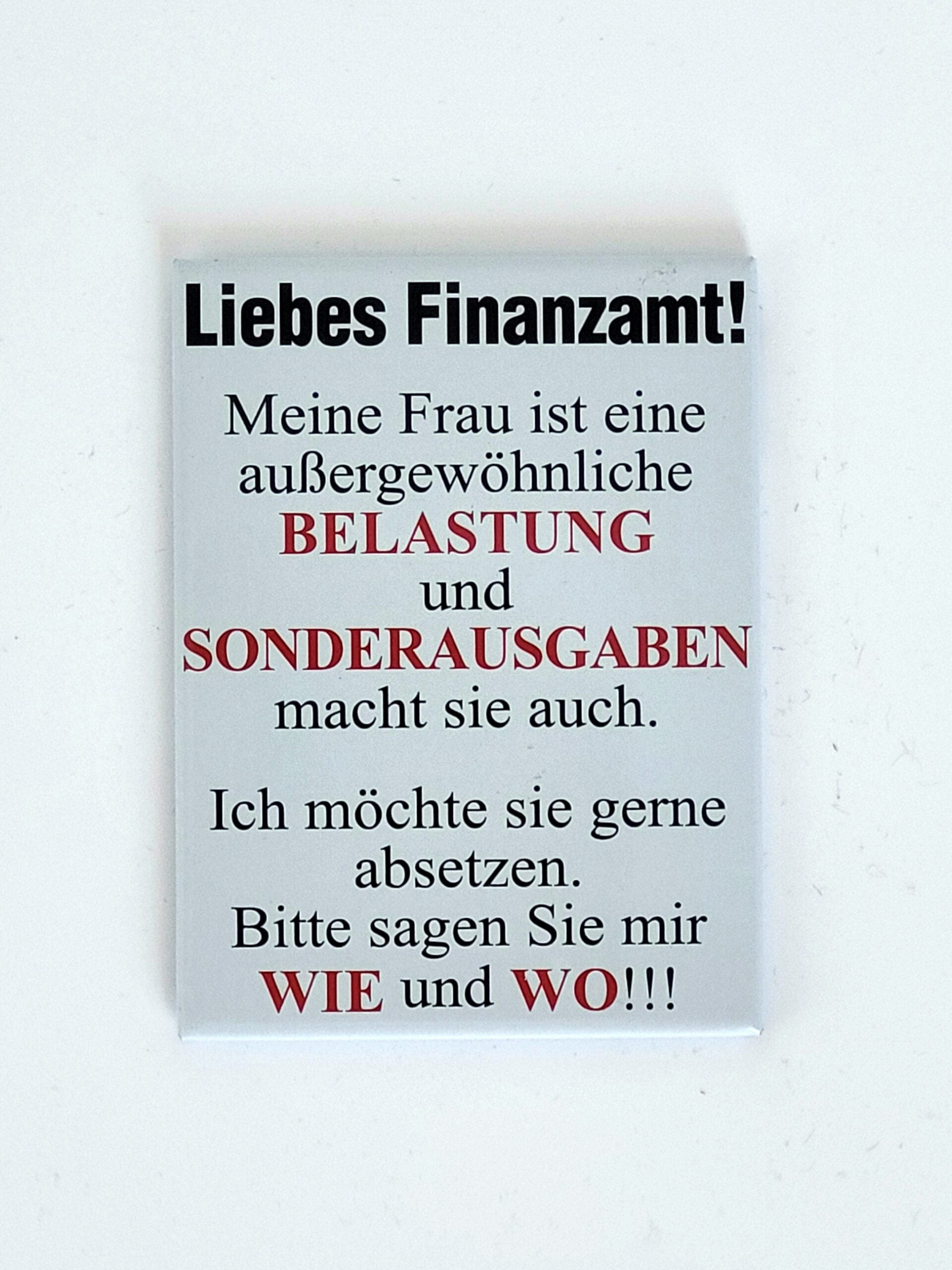 Magnet "Liebes Finanzamt ! - Meine Frau ist ... "