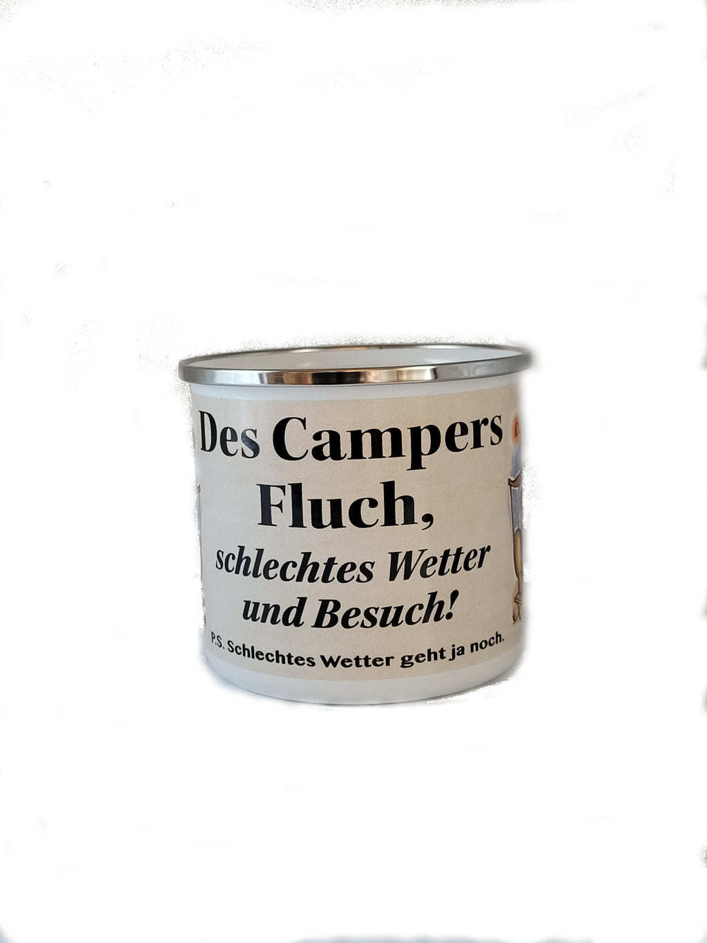 Emaille Becher "Des Campers Fluch - Schlechtes Wetter und Besuch" 0,5 L