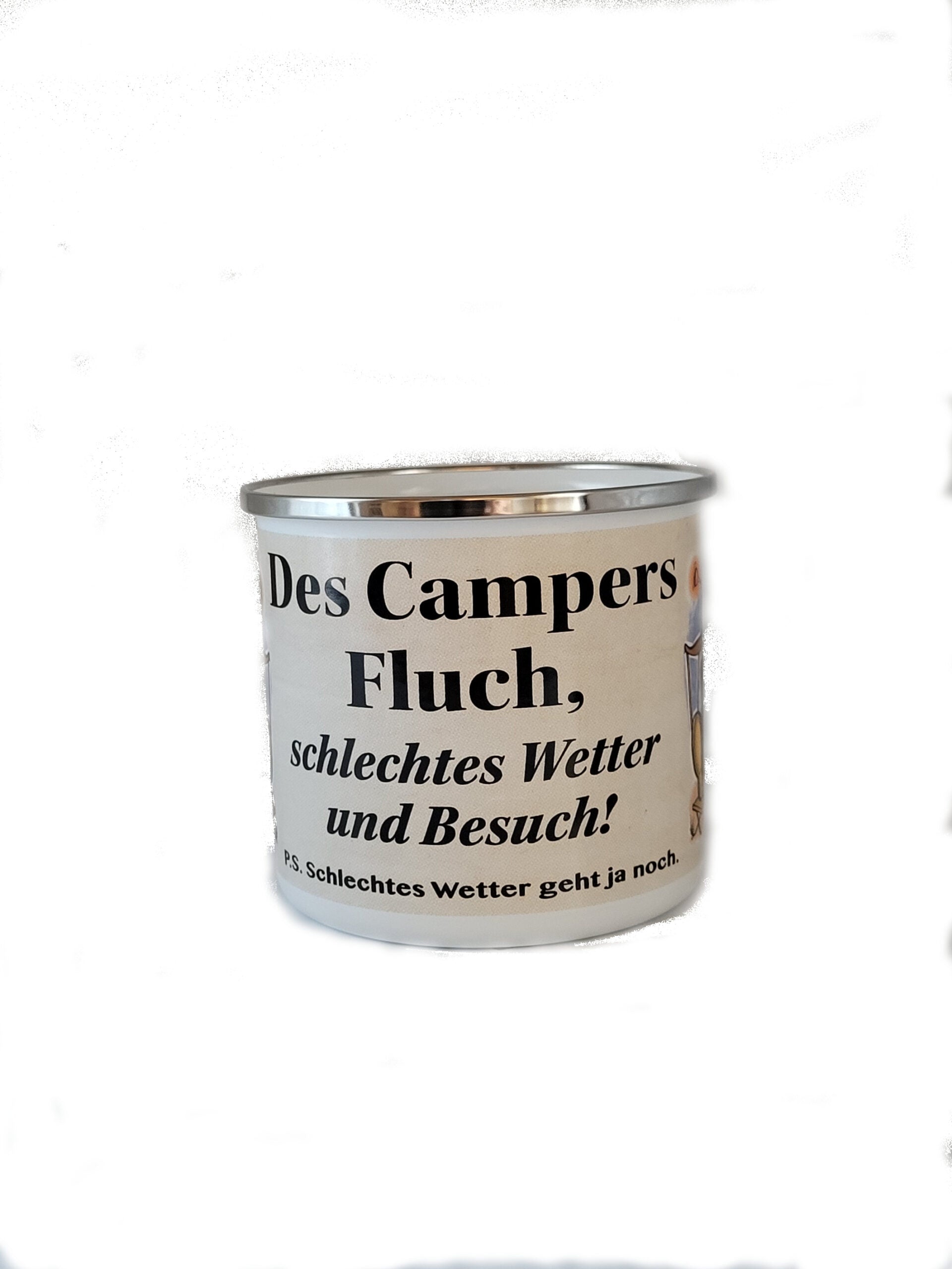 Emaille Becher "Des Campers Fluch - Schlechtes Wetter und Besuch" 0,5 L
