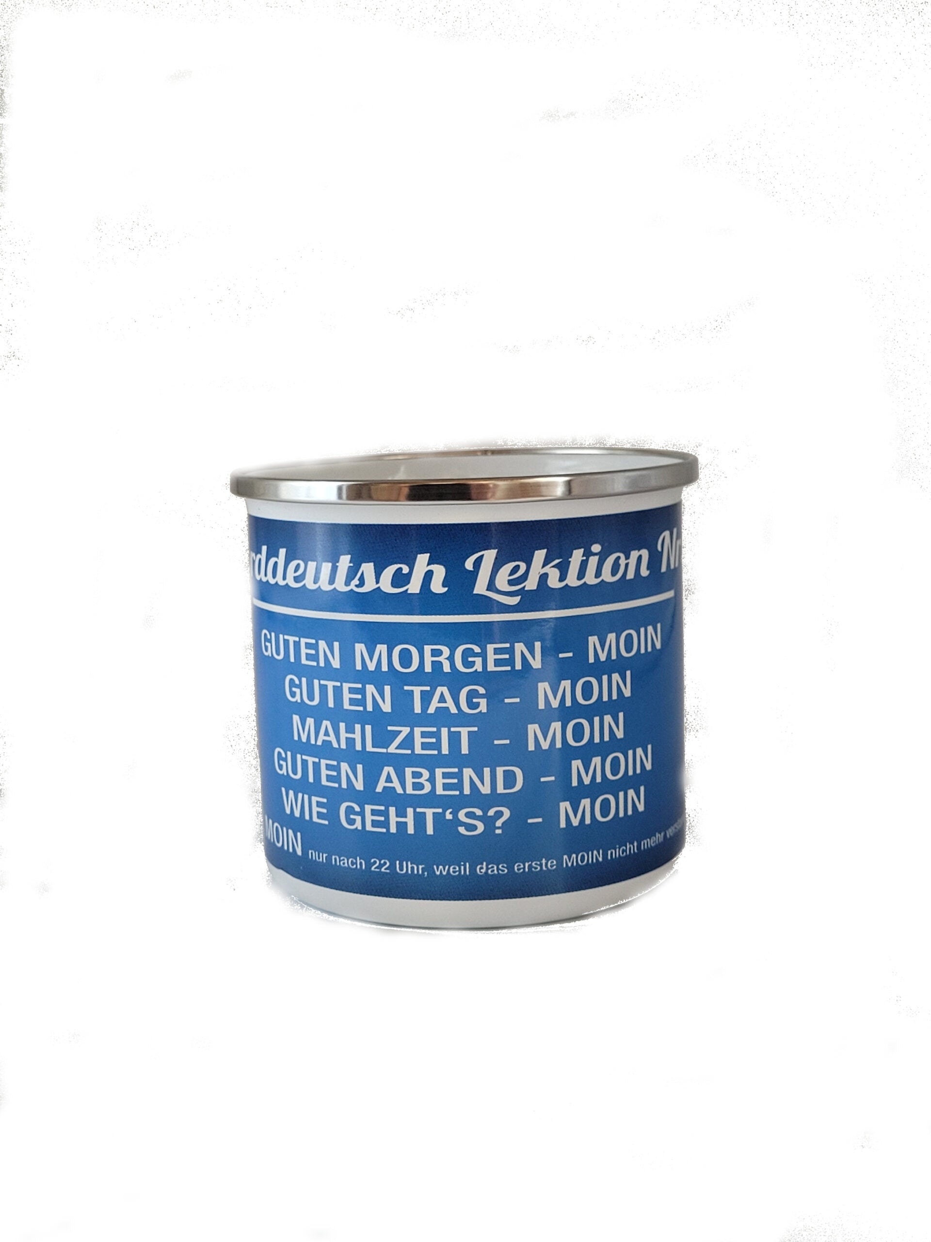 Emaille Becher "Norddeutsch - Lektion Nr. 1 Moin" 0,5 L