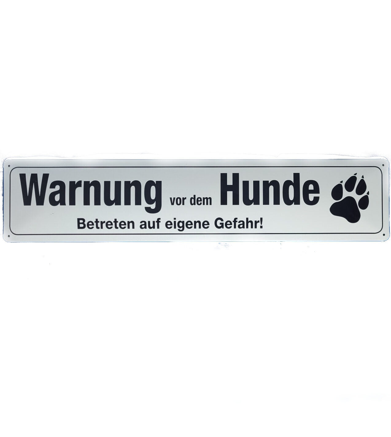 Blechschild Warnung vor dem Hunde - Betreten auf eigene Gefahr ! (46 x 10 cm / "Straßenschild")