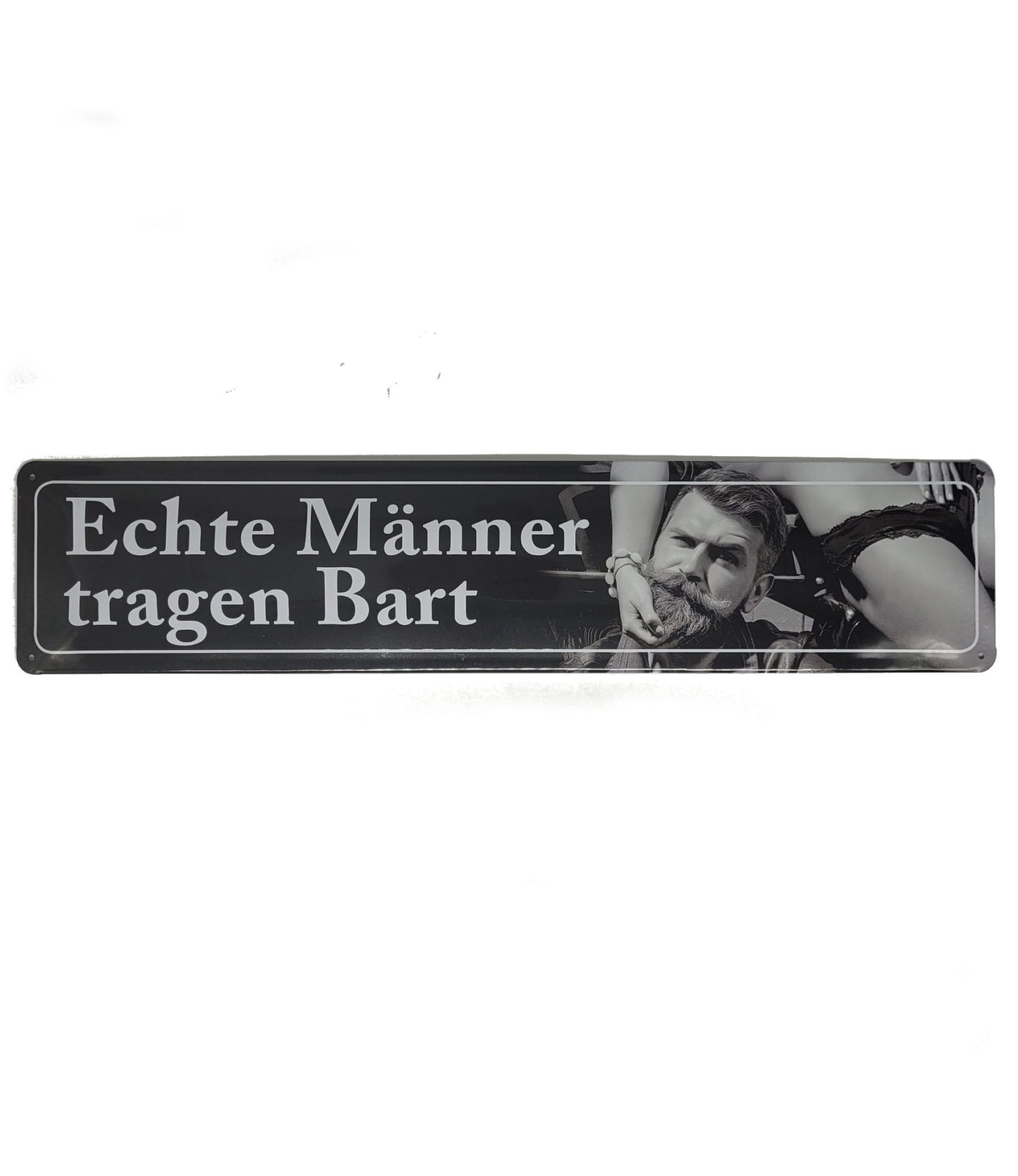 Blechschild Echte Männer tragen Bart (46 x 10 cm / "Straßenschild")