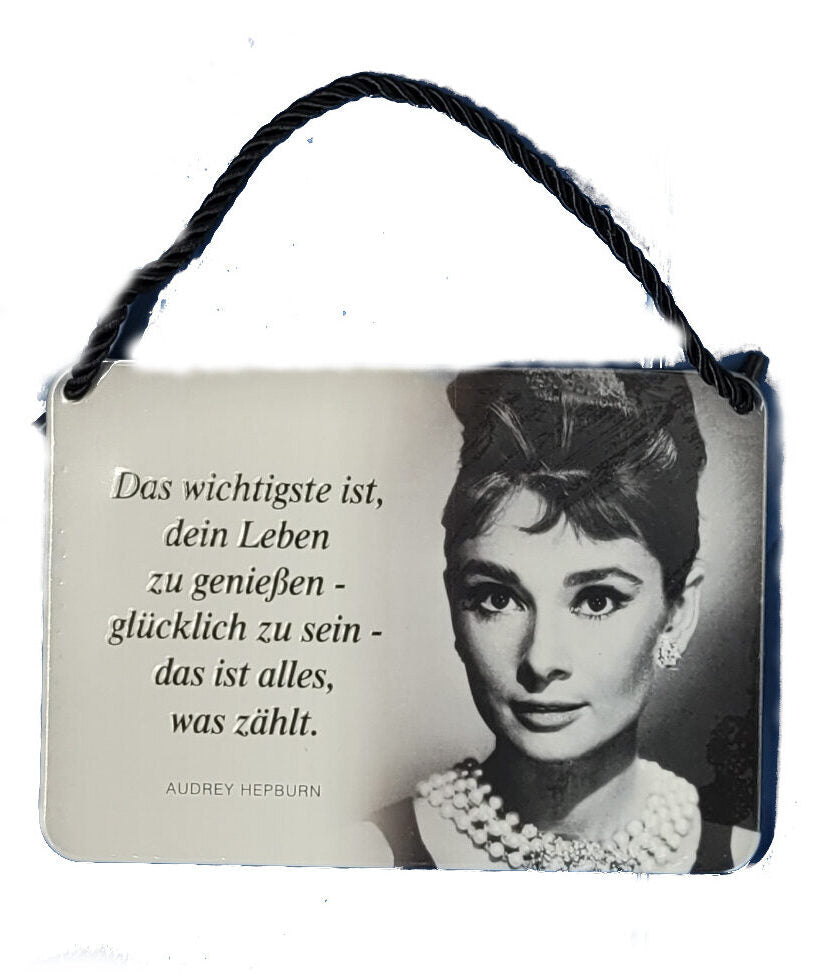 Hängeschild Audrey Hepburn - Das wichtigste ist, dein Leben zu genießen... (16,5 x 11,5 cm)