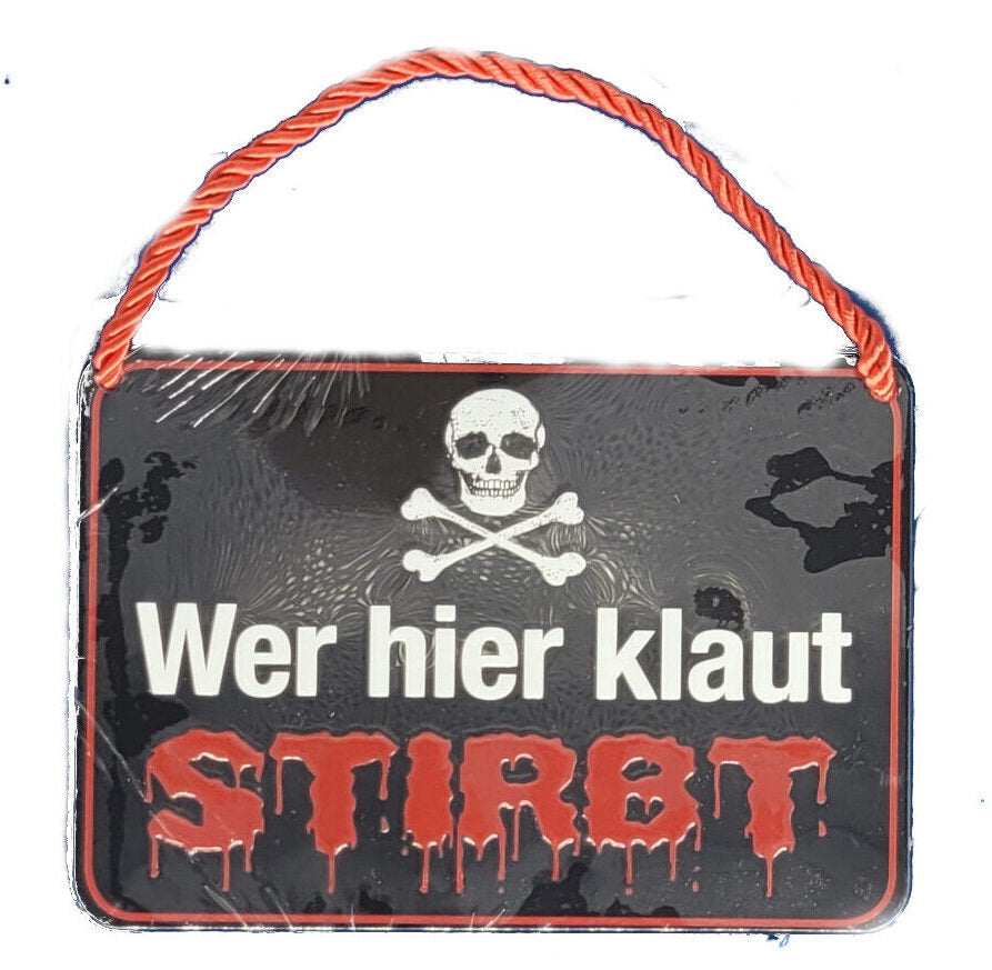 Hängeschild Wer hier klaut stirbt (16,5 x 11,5 cm)