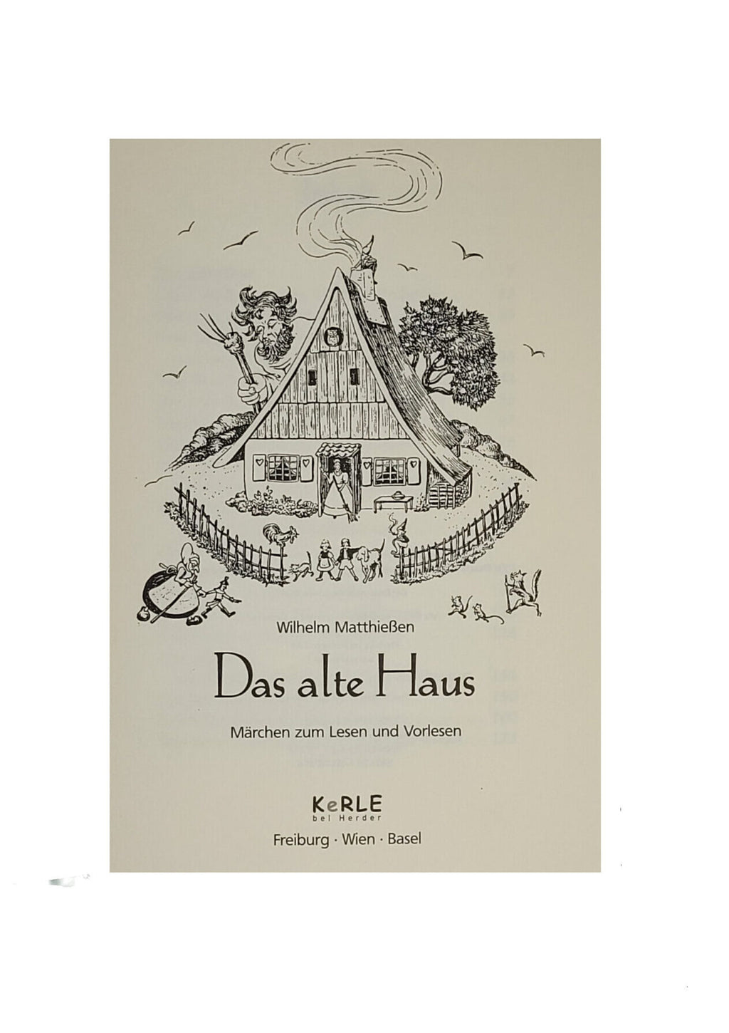 Kinderbuch Wilhelm Matthießen Das alte Haus - Der Märchenklassiker Verlag Kerle bei Herder 2006