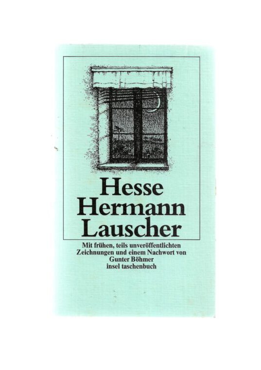 „Hermann Hesse – Lauscher, Insel Taschenbuch 1976, mit Zeichnungen von Gunter Böhmer“