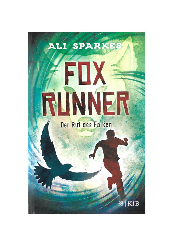 ntasy Ali Sparkes - Fox Runner -Der Ruf des Falken - Band 2 - S. Fischer KJB 2019 - gebunden sehr guter Zustand, als Mängelexemplar ausgewiesen Titelbild: Der Hintergrund ist grün, von einem Lichtschein durchbrochen, im Vordergrund die Silhouette eines rennenden Jungen und einem Falken