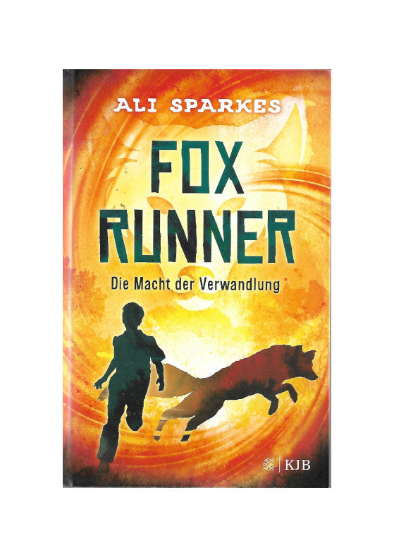 Fantasy Ali Sparkes - Fox Runner - Die Macht der Verwandlung - S. Fischer KJB 2019 - gebunden sehr guter Zustand, gebundene Ausgabe, als Mängelexemplar ausgewiesen. Titelbild: der Hintergrund ist leuchtend orange von einem Lichtschein durchbrochen, im Vordergrund rennen ein Junge und ein Fuchs