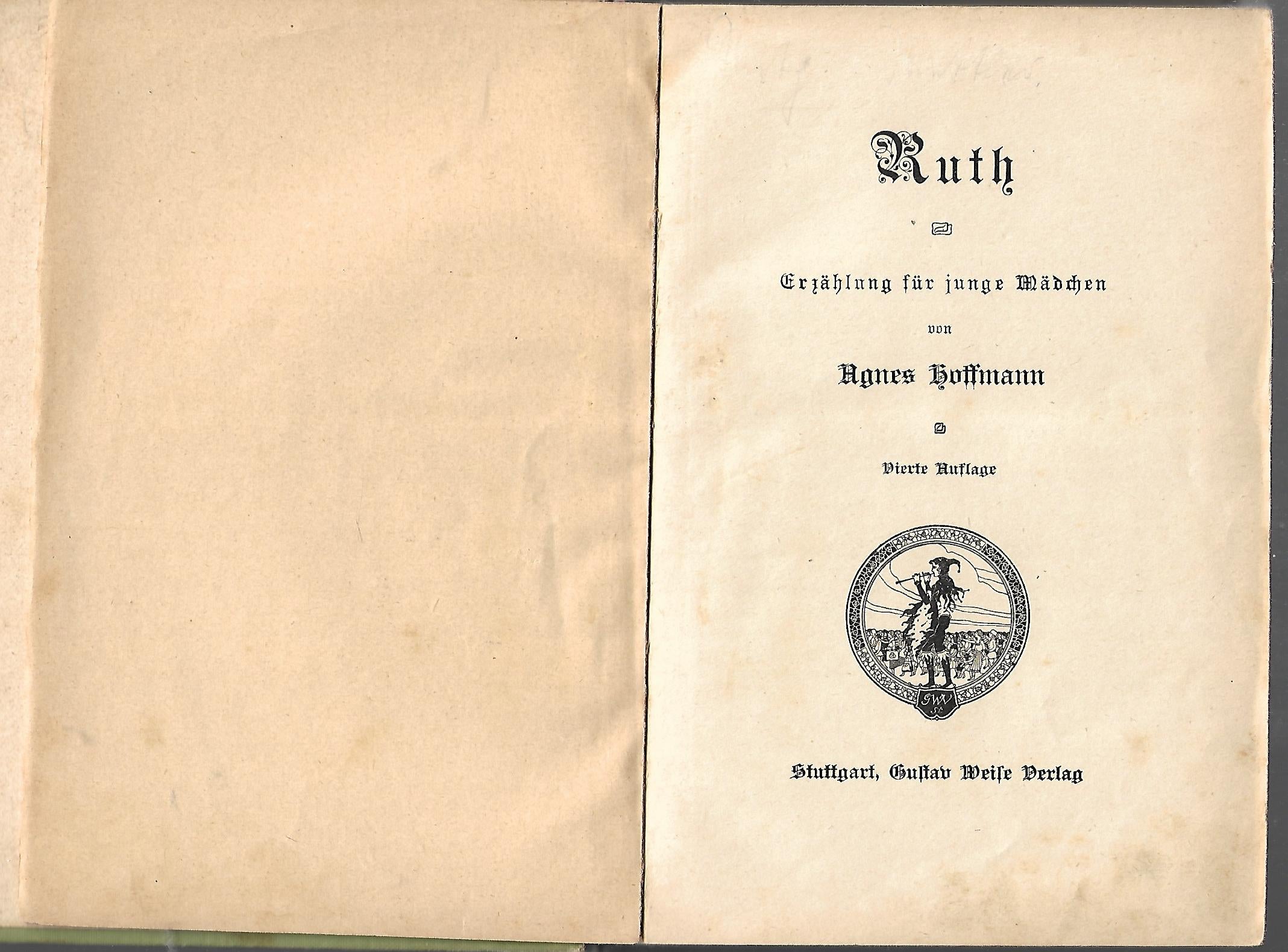 Alte Bücher Agnes Hoffmann Ruth - Erzählung für erwachsene Mädchen Gustav Weise Verlag, Stuttgart um 1900