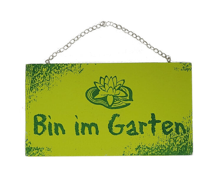 Holzschild "Bin im Garten" (18 x 10 cm)