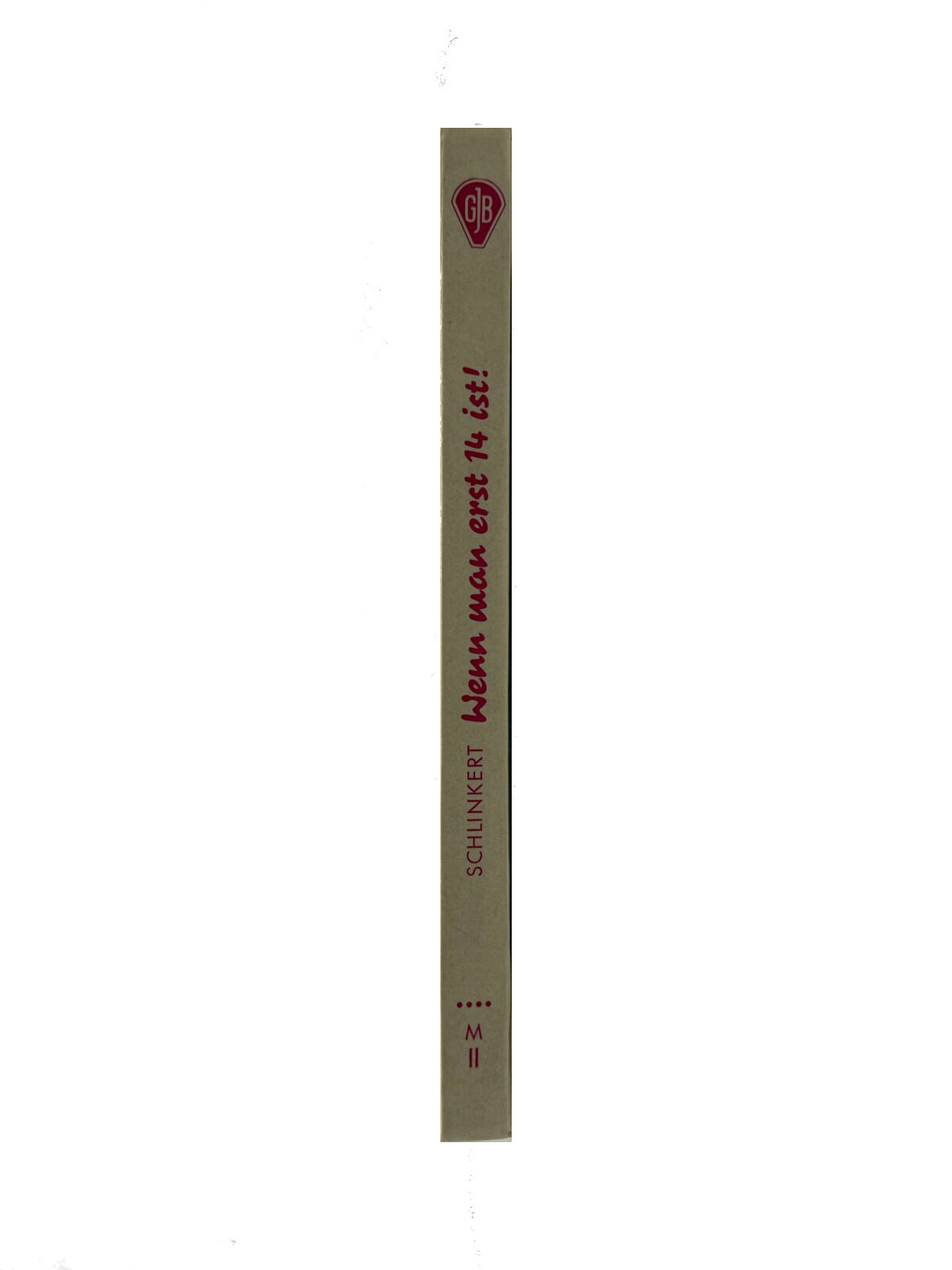 Jugendbuch GJB Wenn man erst 14 ist von Martha Schlinkert