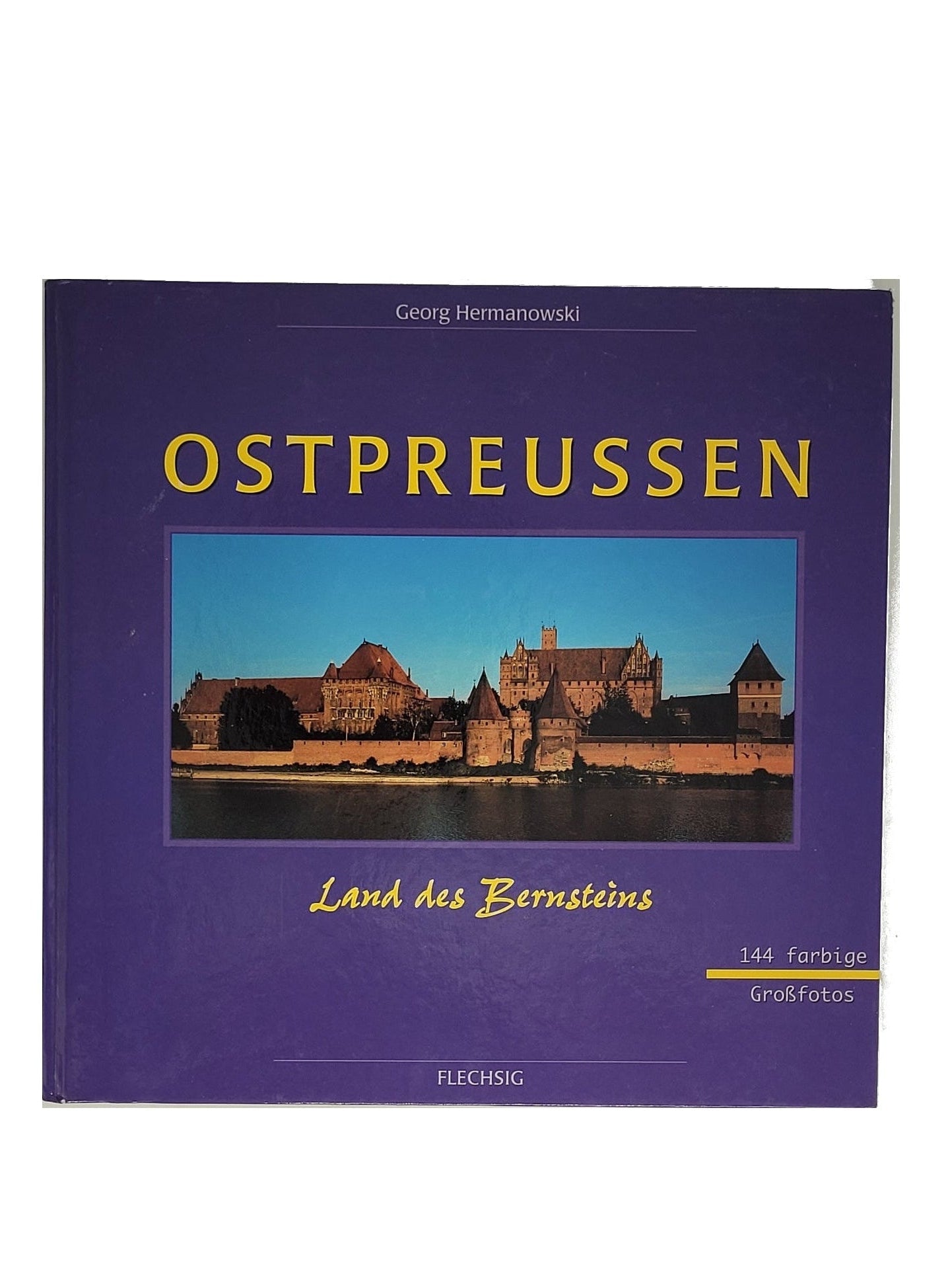 Bildband „Ostpreußen. Land des Bernsteins“ von Georg Hermanowski, Flechsig Verlag, reich bebildertes Hardcover mit historischen Aufnahmen.