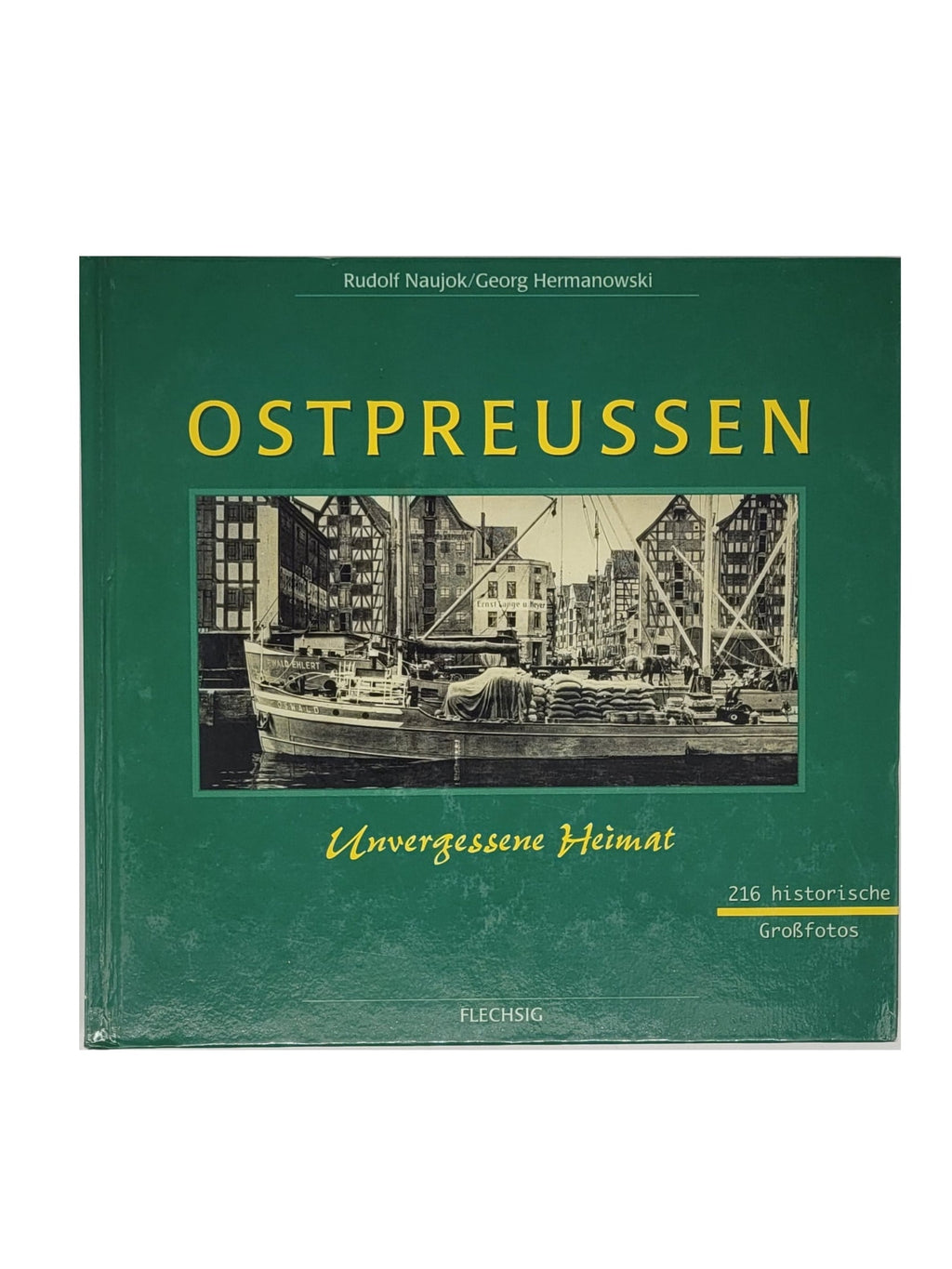 Bildband „Ostpreußen – Unvergessene Heimat“, Flechsig Verlag 2007, Hardcover, 264 Seiten mit historischen Schwarzweißfotos.
