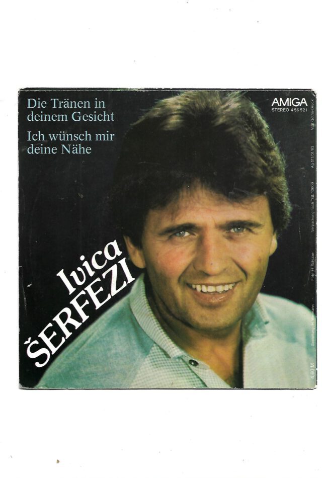 Flohmarkt Vinyl Single Ivica Serfezi - Die Tränen in deinem Gesicht Amiga 1982