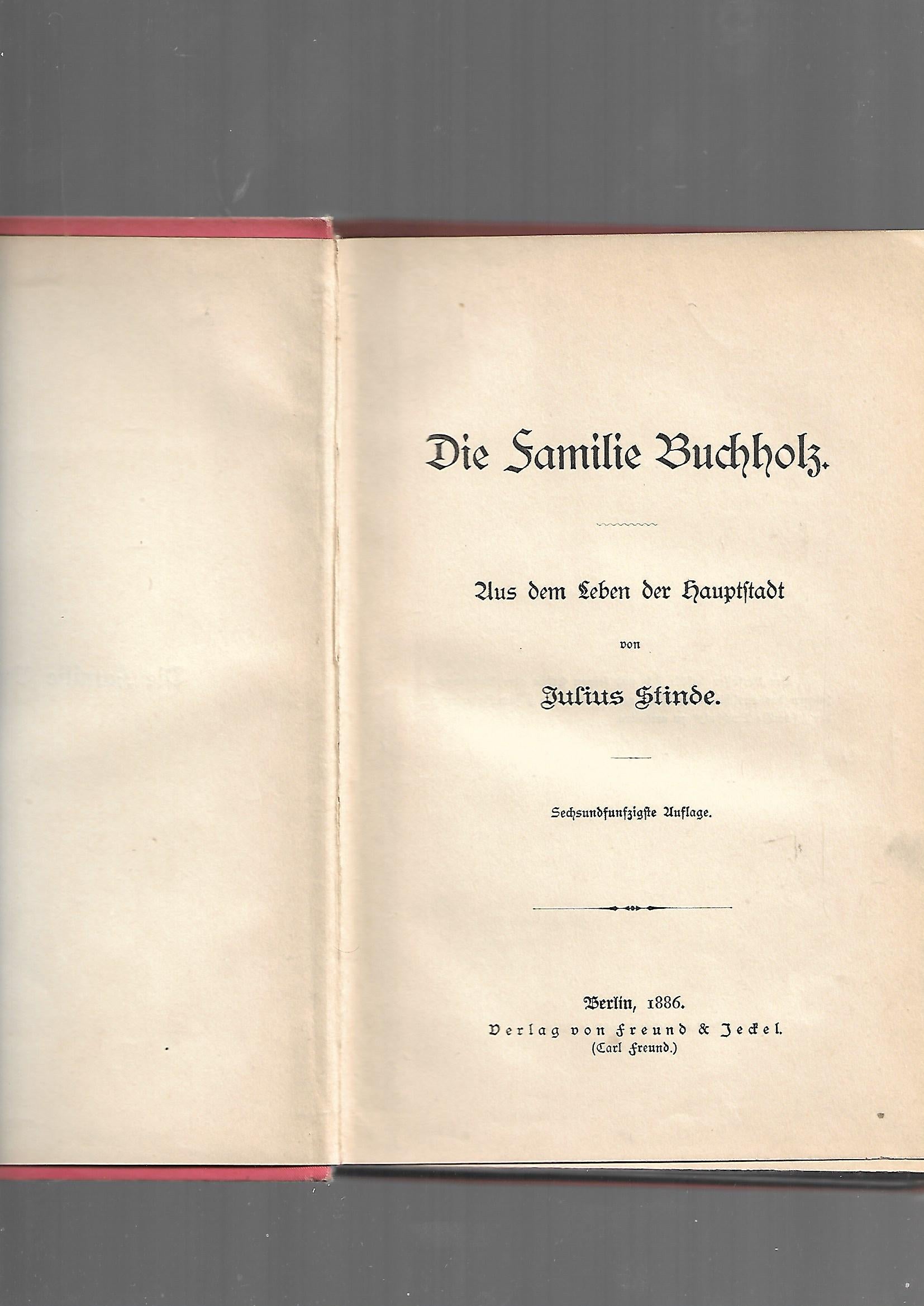 Berlin Julius Stinde Die Familie Buchholz -1.Teil - Aus dem Leben der Hauptstadt 1886 Verlag Freund & Jeckel 1886 Ex Libris Oscar + Ana Volkmann