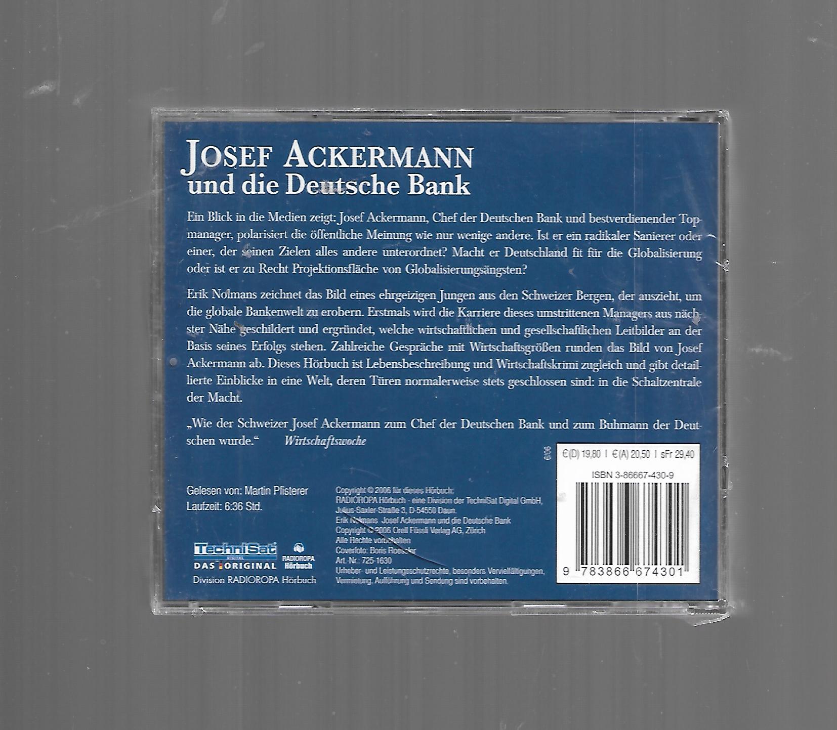 Dies & Das Erik Nolmans Josef Ackermann und die deutsche Bank Anatomie eines Aufstiegs Hörbuch 6 Audio-CD's gelesen von M.Pfisterer OVP