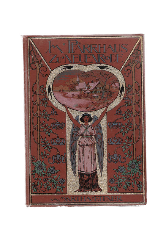 „Martha Eitner – Im Pfarrhaus zu Neuenrode, Jugendbuch von 1910, Stroefer Kunstverlag, historisches Kinderbuch“