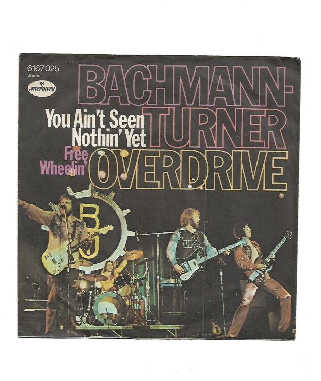 Flohmarkt Vinyl Single Bachmann-Turner Overdrive You ain't seen nothing yet Mercury 1974