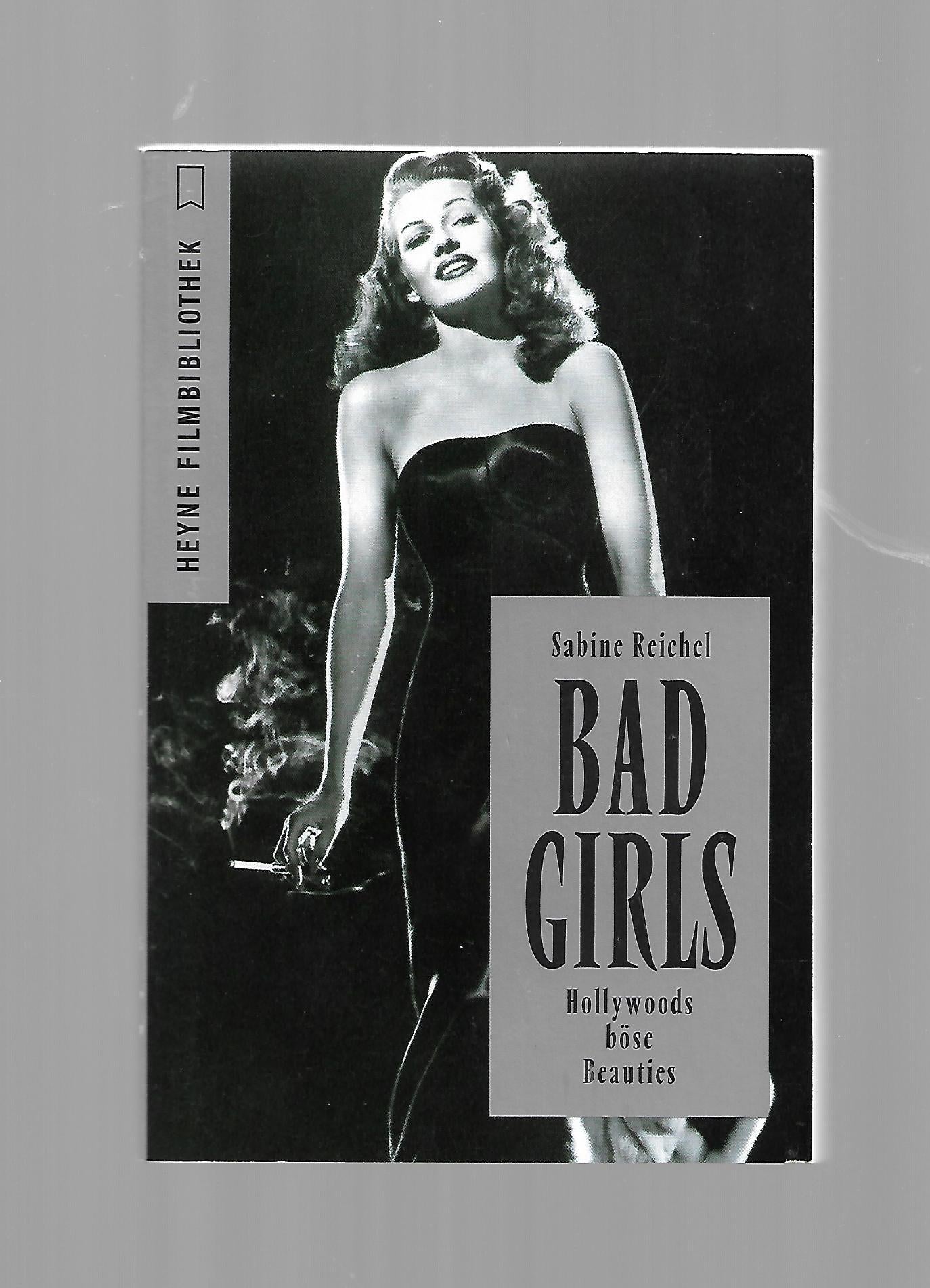 Film-Bibliothek Sabine Reichel Bad Girls Hollywoods böse Beauties Heyne 1996