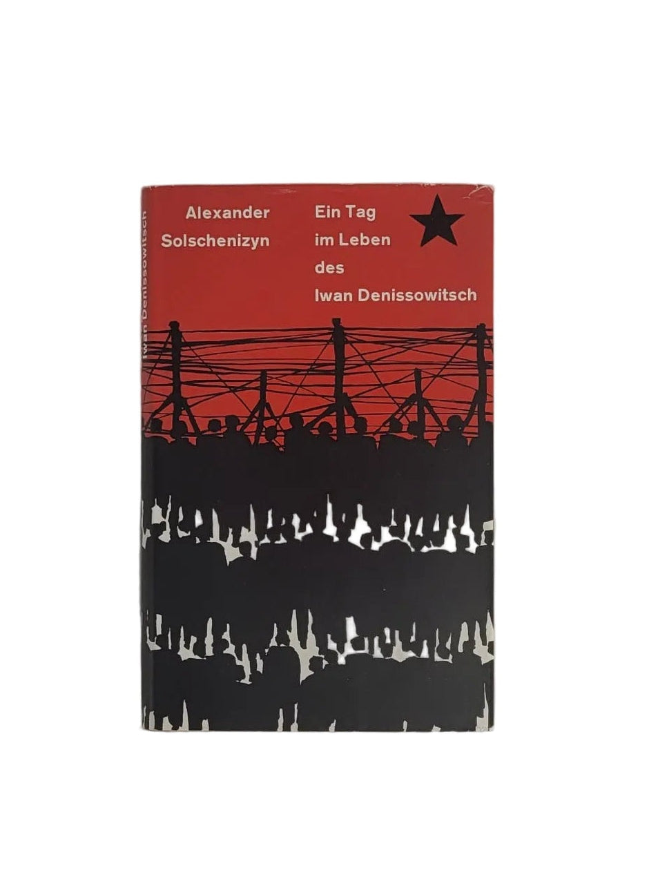 Hardcover von Alexander Solschenizyns „Ein Tag im Leben des Iwan Denissowitsch“ in Rot und Schwarz mit der Silhouette von Stacheldraht und Wachtürmen.