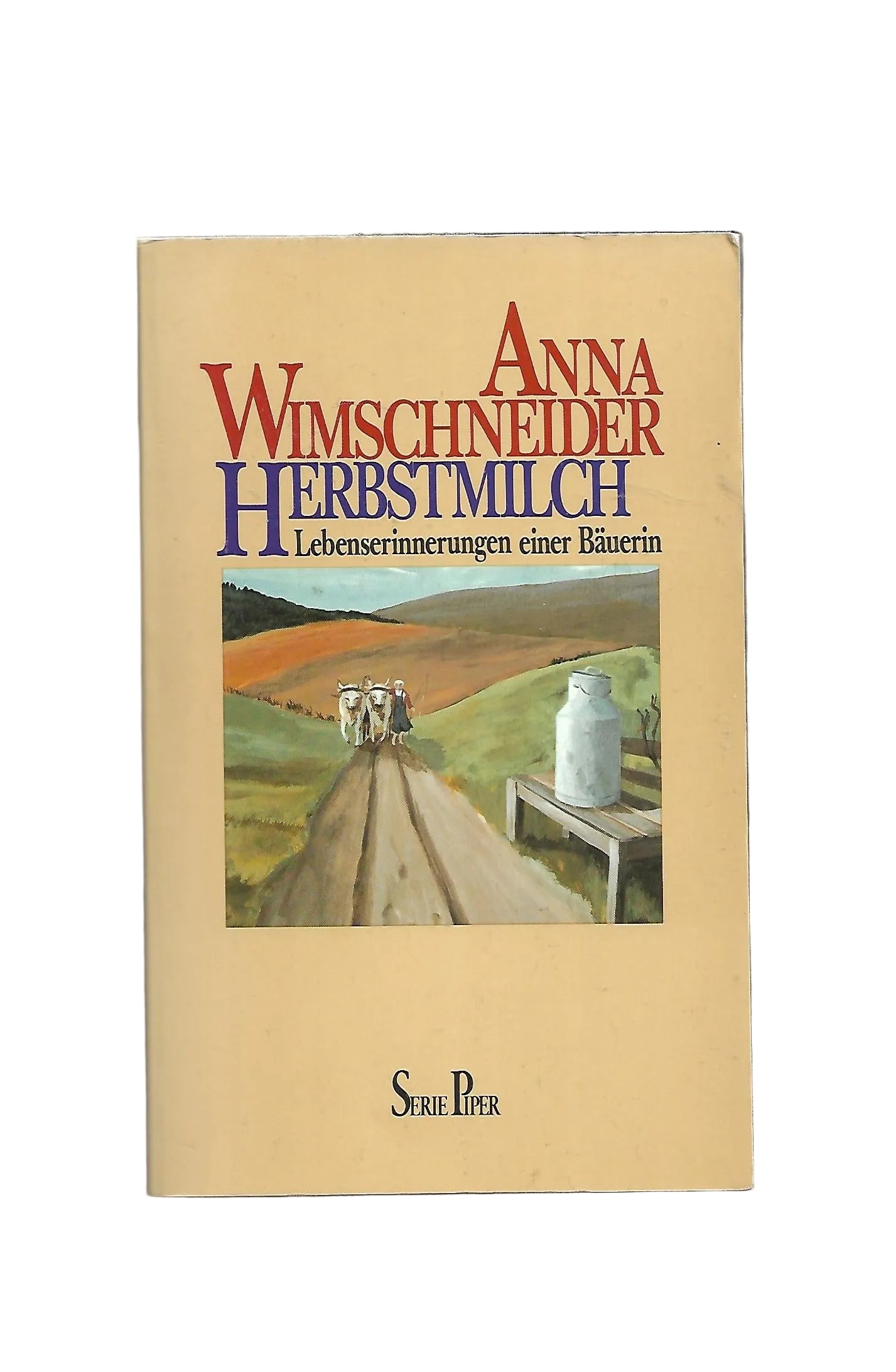 „Anna Wimschneider – Herbstmilch, Piper Taschenbuch 1984, guter Zustand“