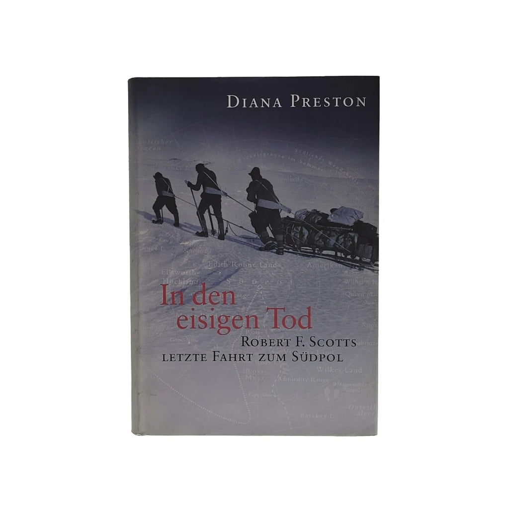 Hardcover‑Ausgabe von „In den eisigen Tod –Packender Bericht über Scotts tragische Südpol‑Expeditionvon Diana Preston . DVA 2000, Hardcover, guter Zustand.