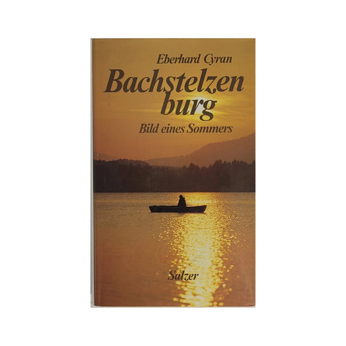 Hardcover-Ausgabe von „Bachstelzenburg“  warmherziger Roman von Eberhard Cyran (Eugen Salzer‑Verlag 1987), guter Zustand.